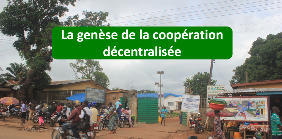 LA GENÈSE DE LA COOPÉRATION DÉCENTRALISÉE