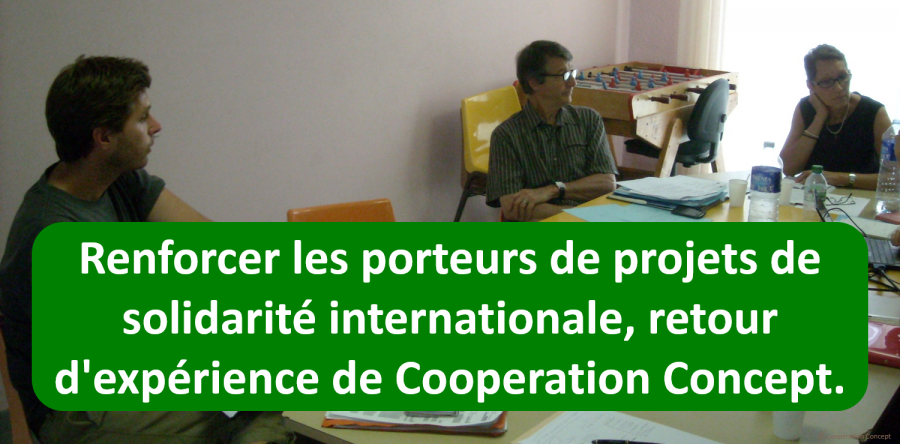 Renforcer les porteurs de projets de solidarité internationale, retour d’expérience de Cooperation Concept.