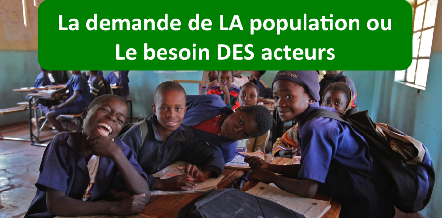La demande de LA population ou le besoin DES acteurs ?