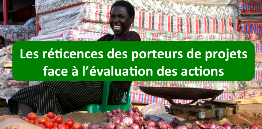 Les réticences des porteurs de projets face à l’évaluation des actions