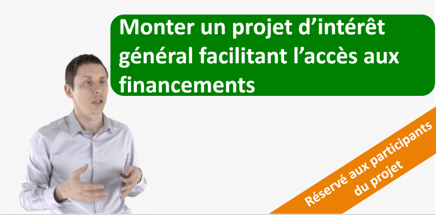 Protégé : Formation : Monter un projet d’intérêt général facilitant l’accès aux financements