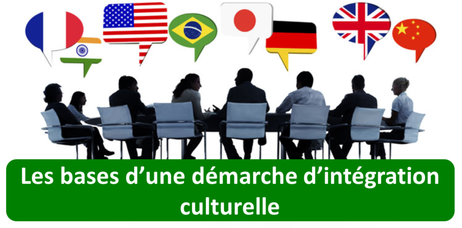 Les bases d’une démarche d’intégration culturelle