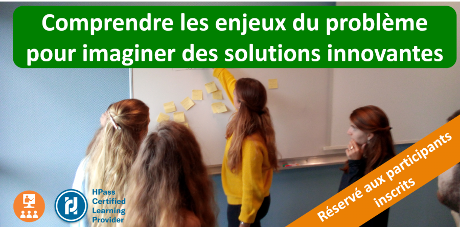 Protégé : replay webinaire webinar- Comprendre les enjeux du problème pour imaginer des solutions innovantes