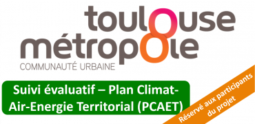 Protégé : Toulouse Métropole : Suivi évaluation – Plan Climat Energie Territorial (PCAET) 