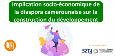 Implication socio-economique de la diaspora camerounaise sur la construction du développement au Cameroun