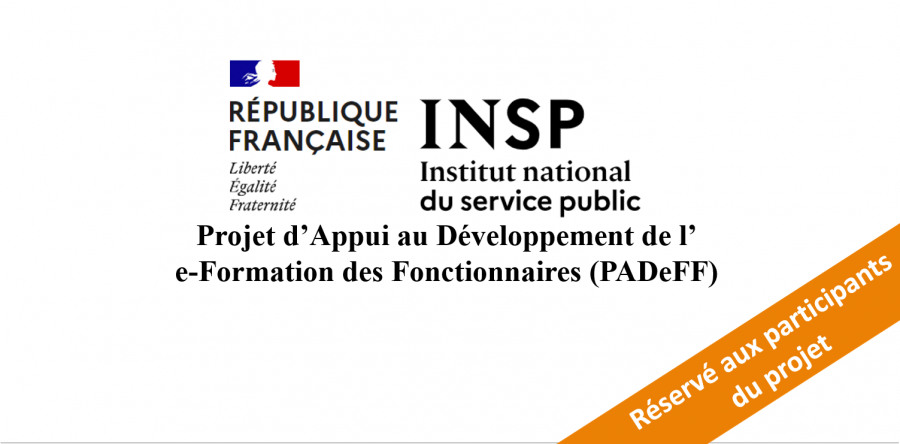 Protégé : INSP Projet d’Appui au Développement de l’e-Formation des Fonctionnaires (PADeFF)